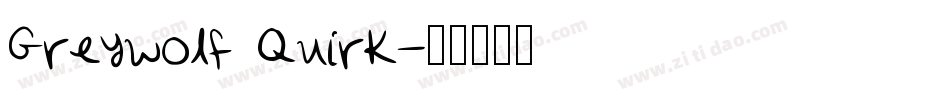 Greywolf Quirk字体转换